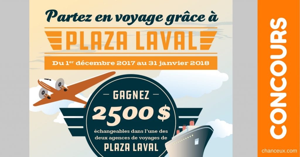 Gagne 2500$ à échanger dans une agence de voyages de Plaza Laval!