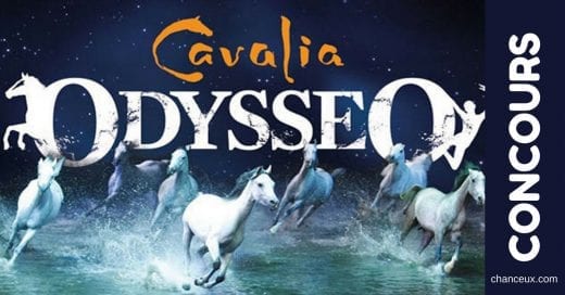 Concours - Gagnez une paire de billets pour le spectacle Odysséo de ...