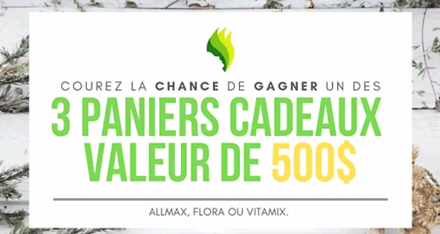 Gagnez 3 paniers cadeaux d’une valeur de 500$