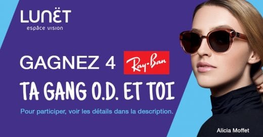 Concours Québec – 4 Montures Ray-ban Pour Toi Et Trois De Tes Amis
