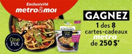GAGNEZ UNE DES 8 CARTES-CADEAUX MÉTRO DE 250$!