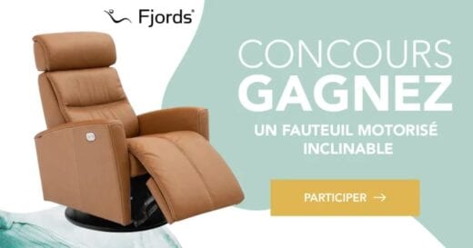 GAGNEZ UN FAUTEUIL MOTORISÉ INCLINABLE FJORDS D’UNE VALEUR DE 3 399.95$!