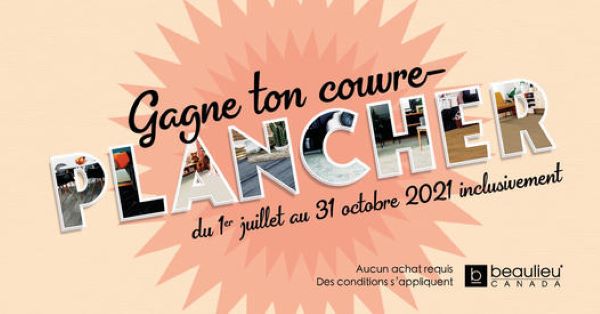 GAGNE TON COUVRE-PLANCHER AVEC BEAULIEU CANADA!