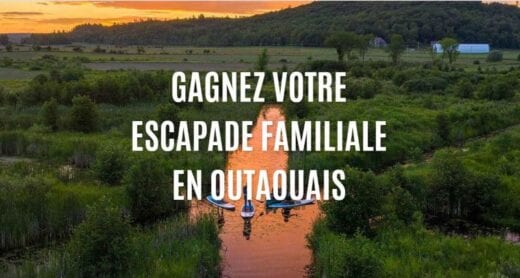 GAGNEZ UNE ESCAPADE FAMILIALE EN OUTAOUAIS!