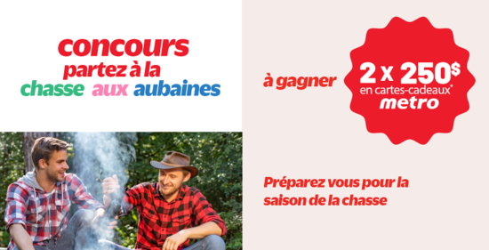 GAGNEZ L’UNE DES 2 CARTES-CADEAU METRO DE 250$!