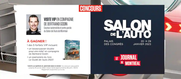 GAGNEZ UN DES 5 FORFAITS VIP POUR UNE VISITE VIP DU SALON DE L’AUTO DE MONTRÉAL AINSI QU’UN EXEMPLAIRE DU LIVRE LE GUIDE DE L’AUTO 2023.